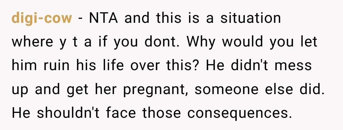 digi-cow − NTA and this is a situation where y t a if you dont. Why would you let him ruin his life over this? He didn't mess up and...