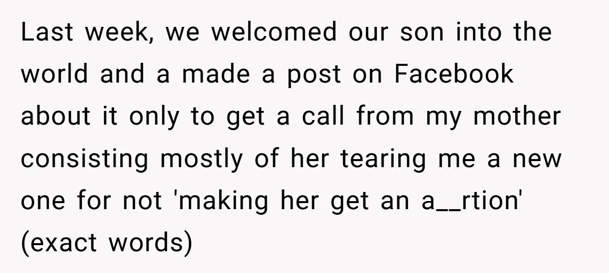 Last week, we welcomed our son into the world and a made a post on Facebook about it only to get a call from my mother consisting mostly of her...