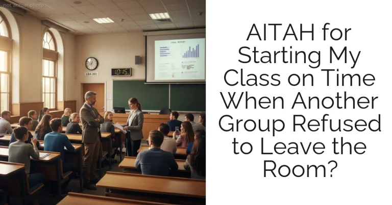 AITAH for Starting My Class on Time When Another Group Refused to Leave the Room?