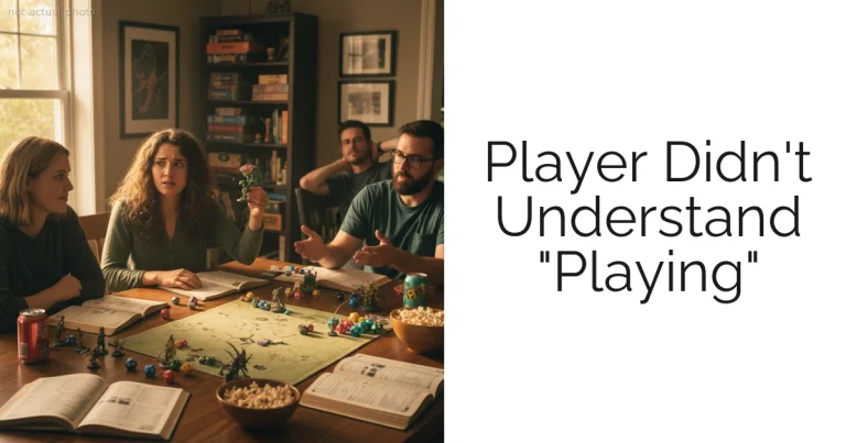 Player Didn't Understand "Playing"