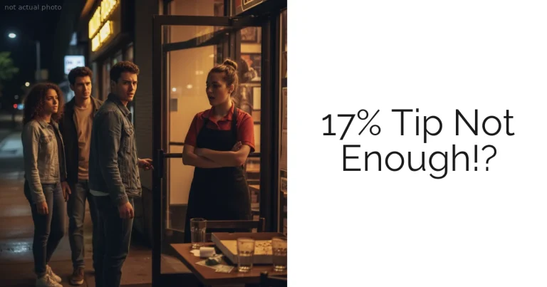 17% Tip Not Enough!?