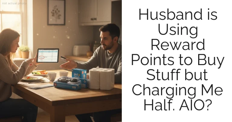 Husband is Using Reward Points to Buy Stuff but Charging Me Half. AIO?