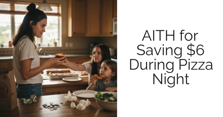 AITH for Saving $6 During Pizza Night