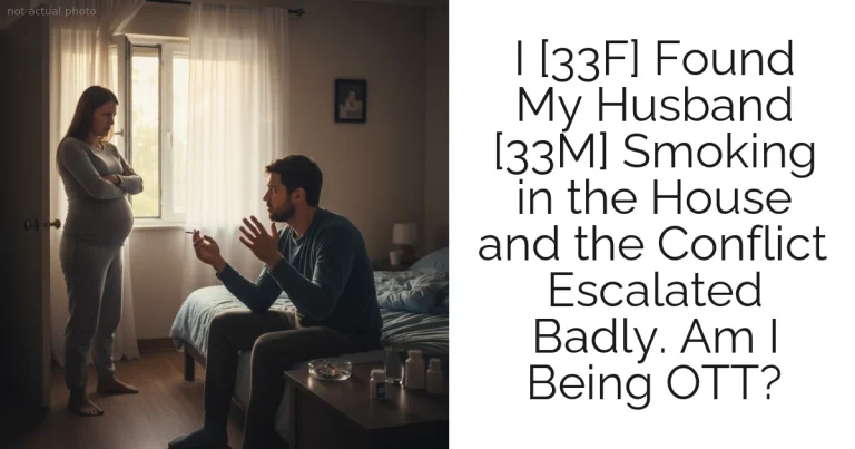 I [33F] Found My Husband [33M] Smoking in the House and the Conflict Escalated Badly. Am I Being OTT?
