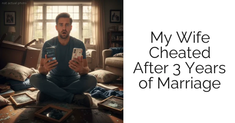 My Wife Cheated After 3 Years of Marriage