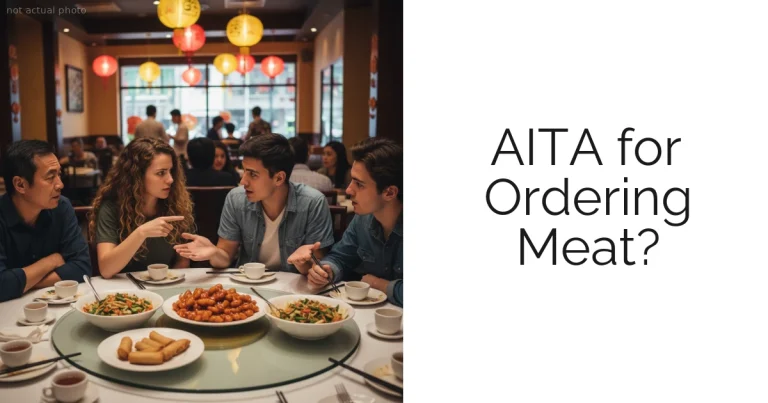 AITA for Ordering Meat?