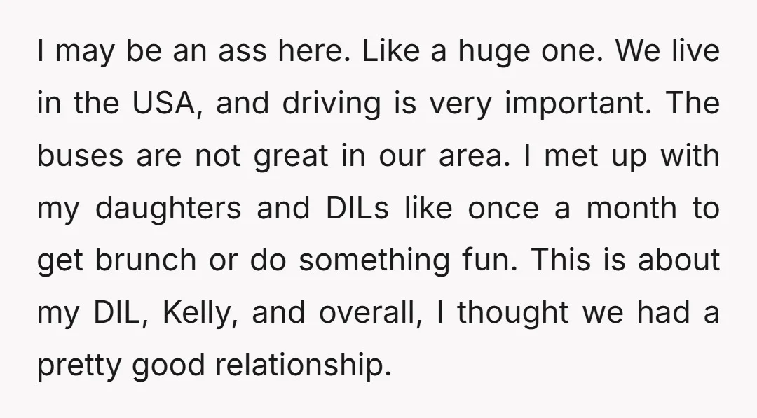 I may be an ass here. Like a huge one. We live in the USA, and driving is very important. The buses are not great in our area. I met...