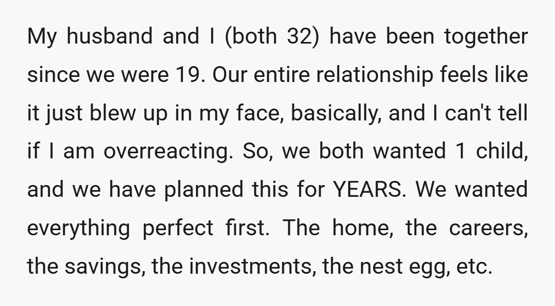 My husband and I (both 32) have been together since we were 19. Our entire relationship feels like it just blew up in my face, basically, and I can't tell...