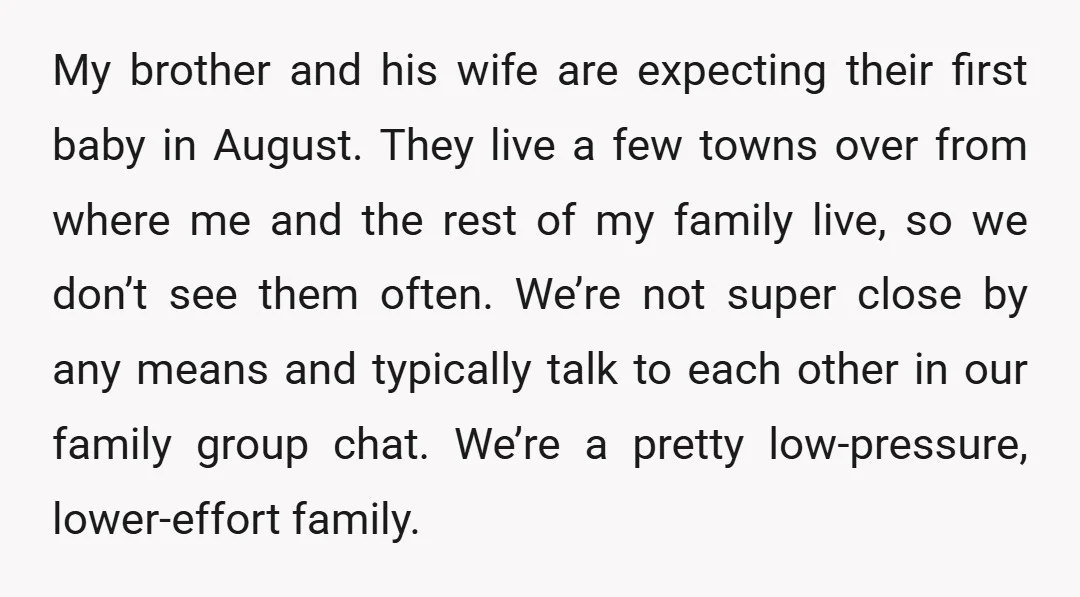 My brother and his wife are expecting their first baby in August. They live a few towns over from where me and the rest of my family live, so we...