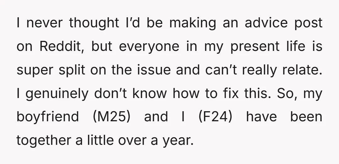 I never thought I’d be making an advice post on Reddit, but everyone in my present life is super split on the issue and can’t really relate. I genuinely don’t...