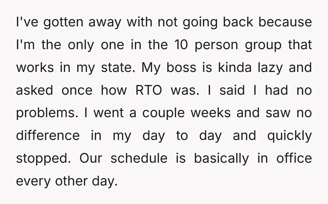 I've gotten away with not going back because I'm the only one in the 10 person group that works in my state. My boss is kinda lazy and asked once...