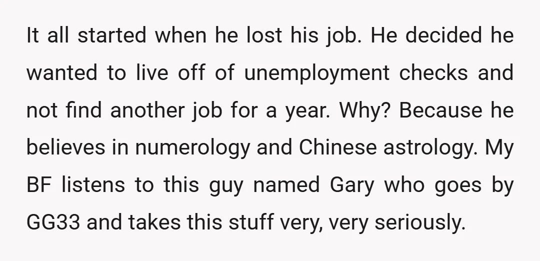 It all started when he lost his job. He decided he wanted to live off of unemployment checks and not find another job for a year. Why? Because he believes...
