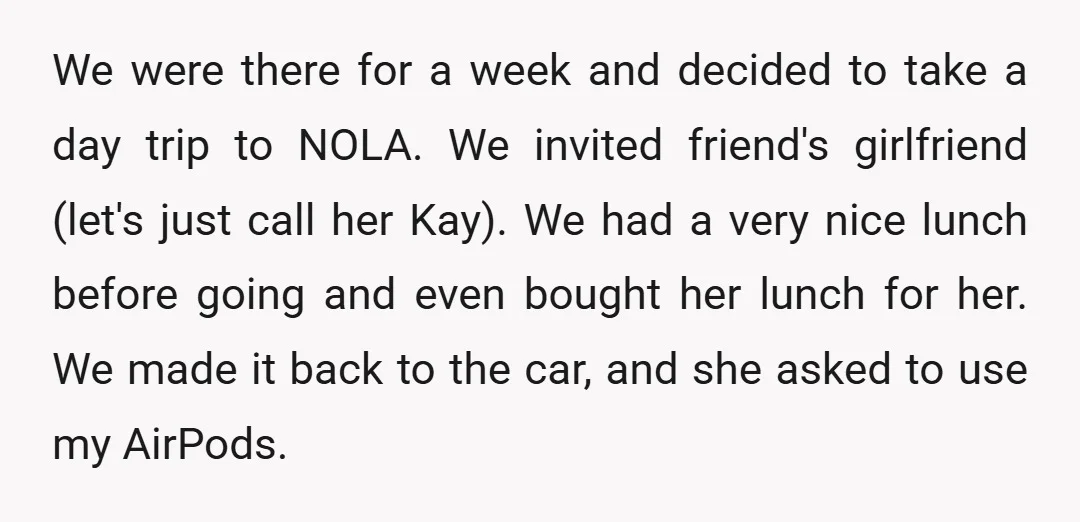 We were there for a week and decided to take a day trip to NOLA. We invited friend's girlfriend (let's just call her Kay). We had a very nice lunch...