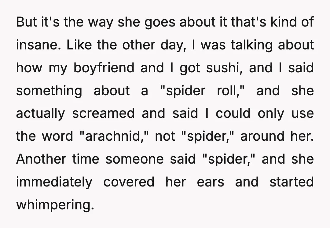 But it's the way she goes about it that's kind of insane. Like the other day, I was talking about how my boyfriend and I got sushi, and I said...
