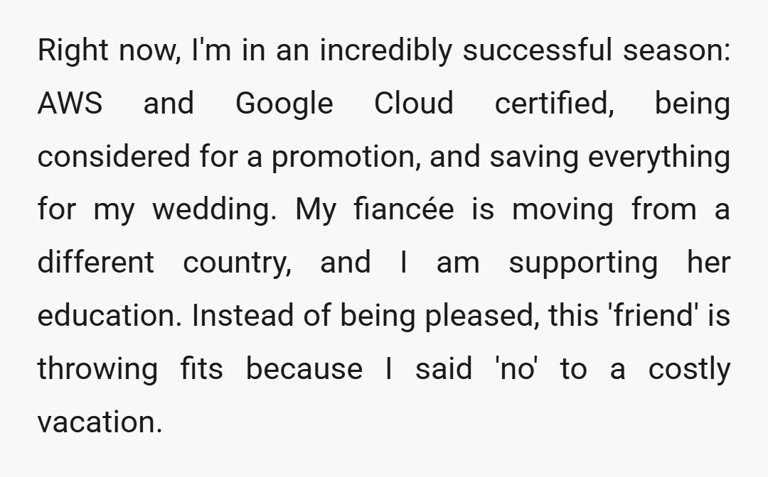 Right now, I'm in an incredibly successful season: AWS and Google Cloud certified, being considered for a promotion, and saving everything for my wedding. My fiancée is moving from a...