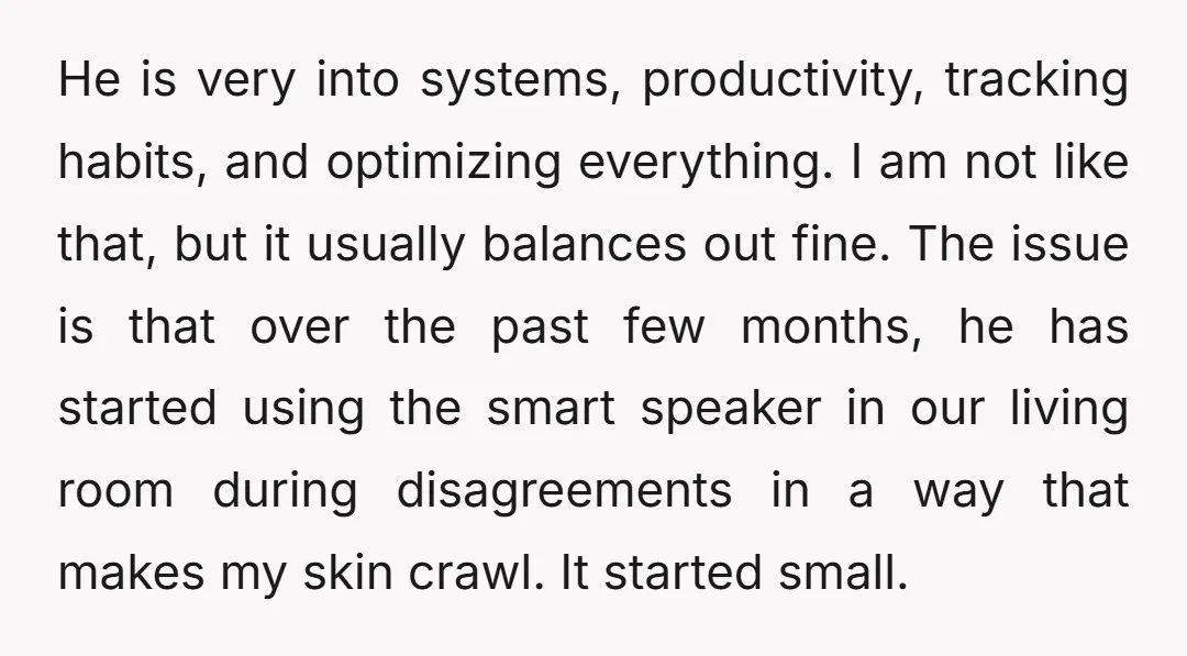 He is very into systems, productivity, tracking habits, and optimizing everything. I am not like that, but it usually balances out fine. The issue is that over the past few...