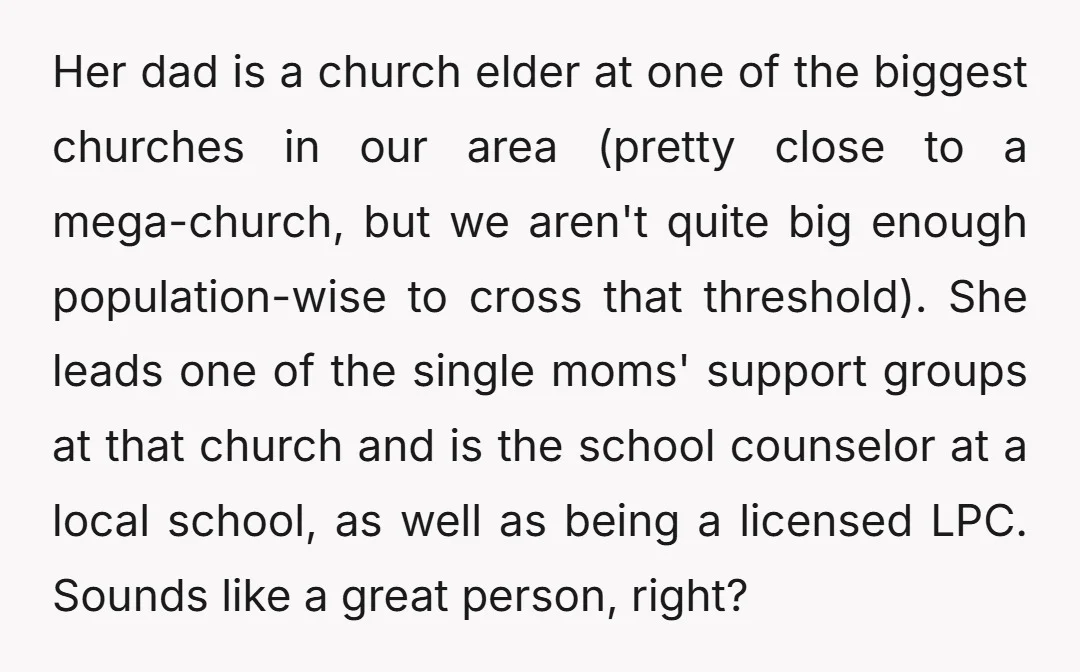 Her dad is a church elder at one of the biggest churches in our area (pretty close to a mega-church, but we aren't quite big enough population-wise to cross that...