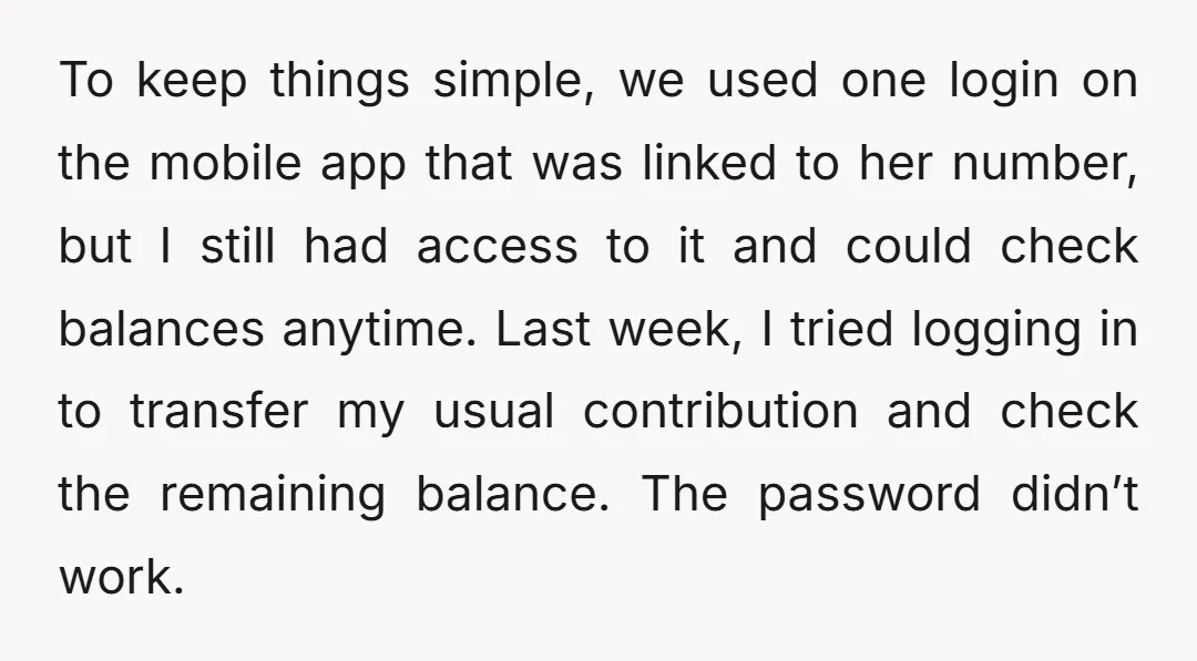 To keep things simple, we used one login on the mobile app that was linked to her number, but I still had access to it and could check balances anytime....