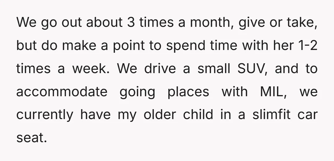 We go out about 3 times a month, give or take, but do make a point to spend time with her 1-2 times a week. We drive a small SUV,...