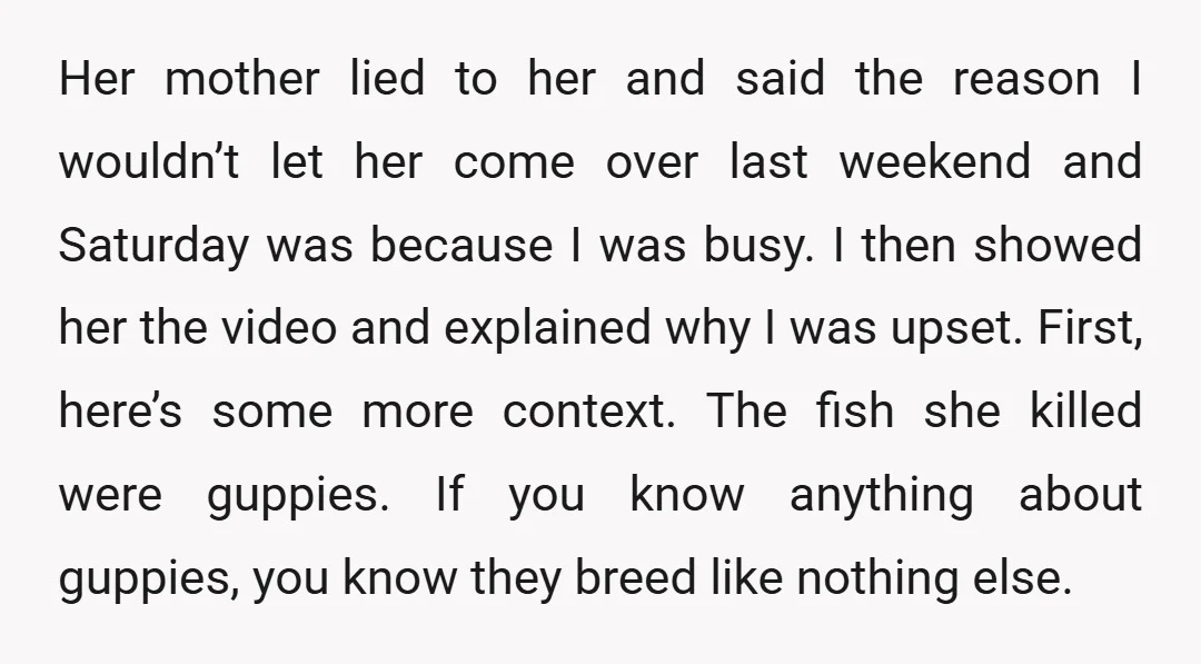 Her mother lied to her and said the reason I wouldn’t let her come over last weekend and Saturday was because I was busy. I then showed her the video...