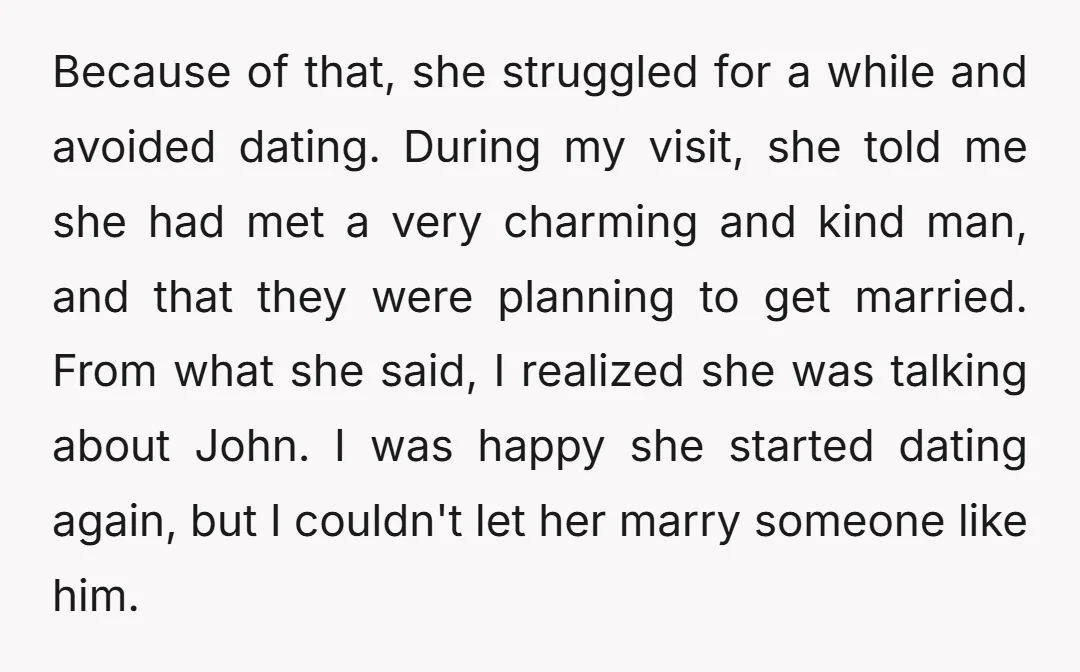 Because of that, she struggled for a while and avoided dating. During my visit, she told me she had met a very charming and kind man, and that they were...