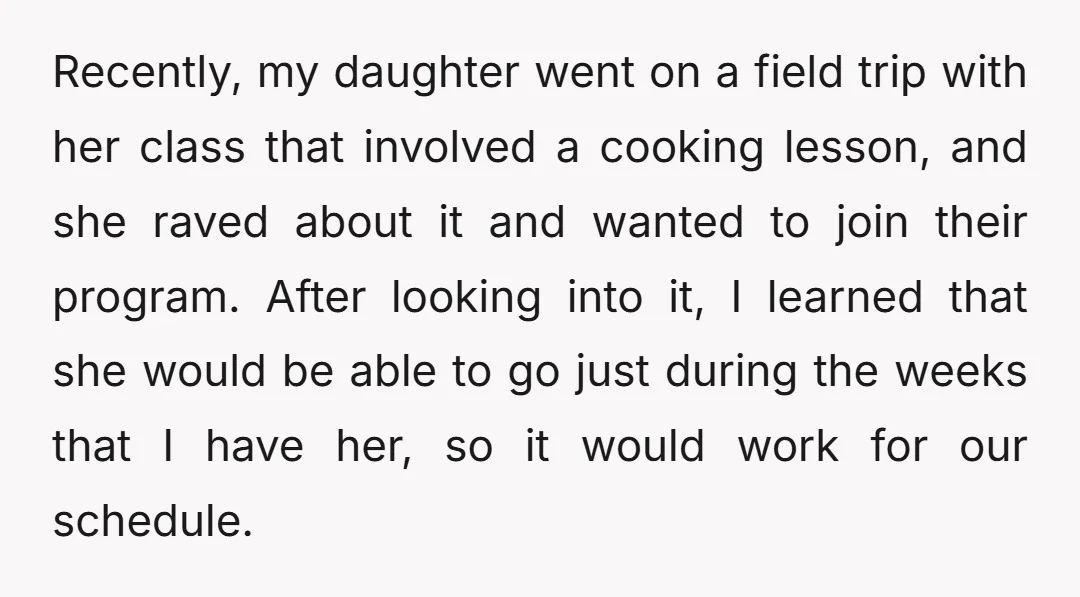 Recently, my daughter went on a field trip with her class that involved a cooking lesson, and she raved about it and wanted to join their program. After looking into...
