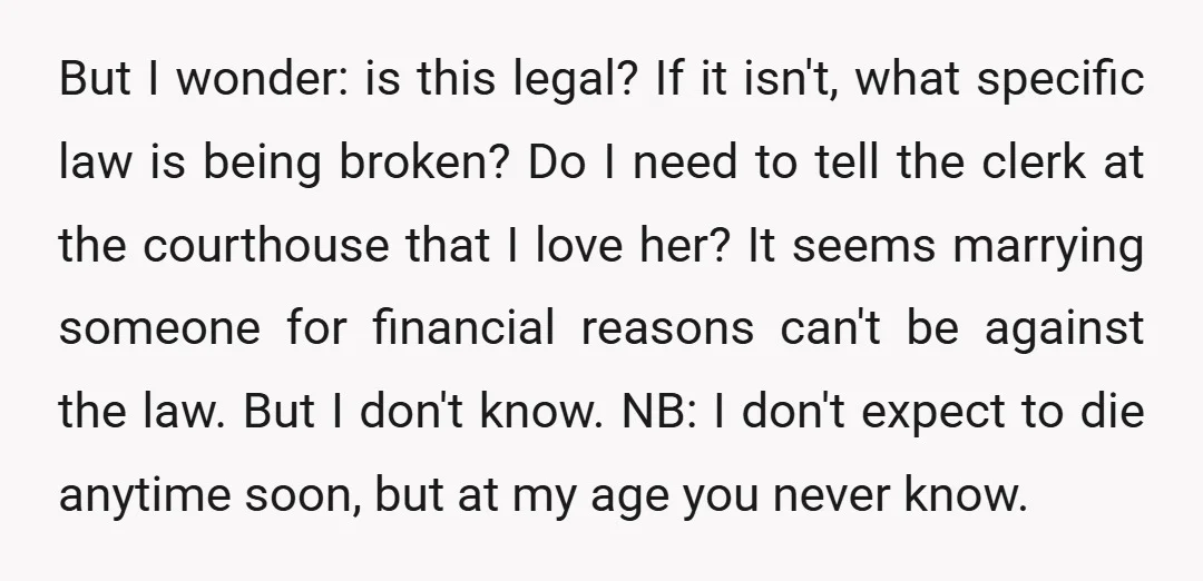 But I wonder: is this legal? If it isn't, what specific law is being broken? Do I need to tell the clerk at the courthouse that I love her? It...