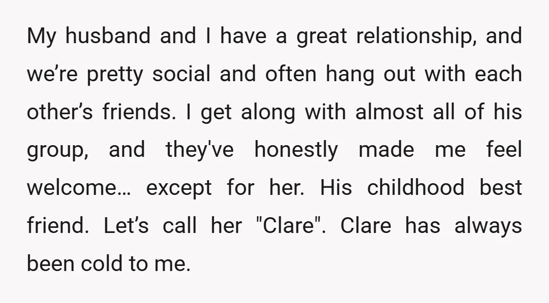 My husband and I have a great relationship, and we’re pretty social and often hang out with each other’s friends. I get along with almost all of his group, and...