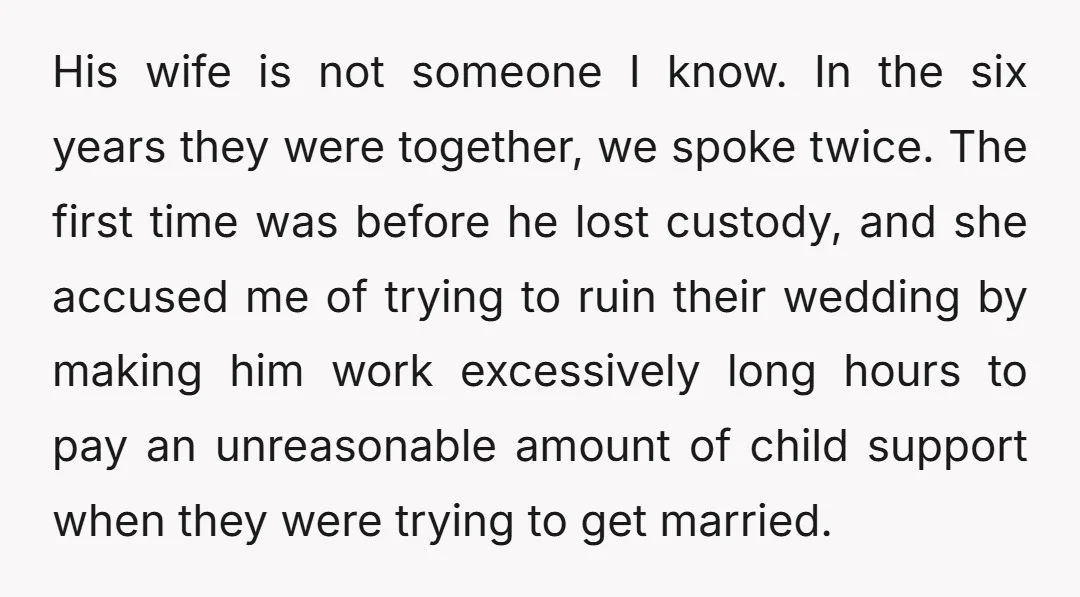 His wife is not someone I know. In the six years they were together, we spoke twice. The first time was before he lost custody, and she accused me of...