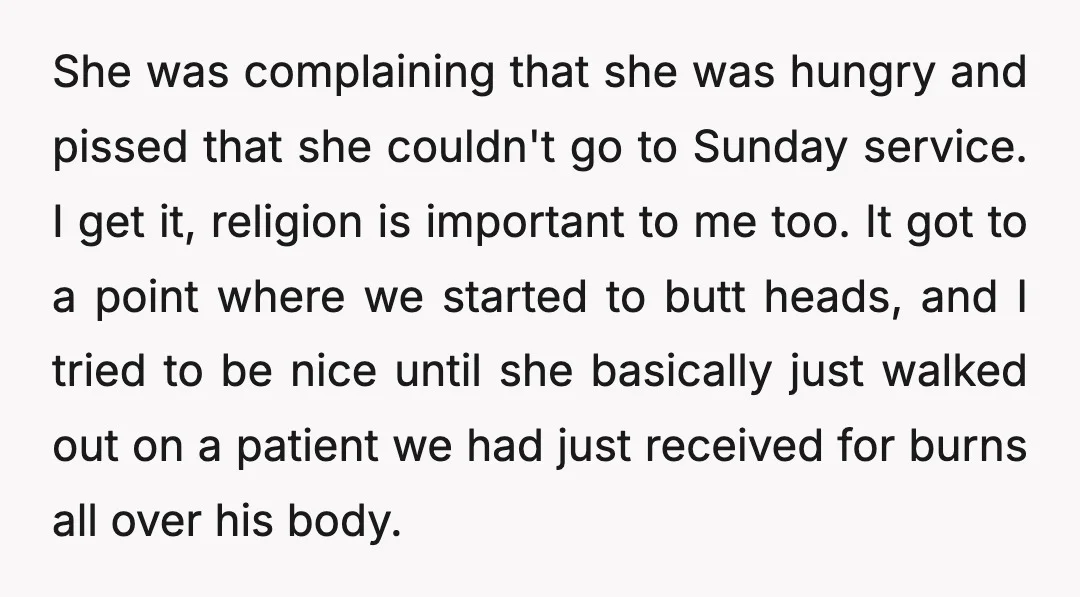 She was complaining that she was hungry and pissed that she couldn't go to Sunday service. I get it, religion is important to me too. It got to a point...