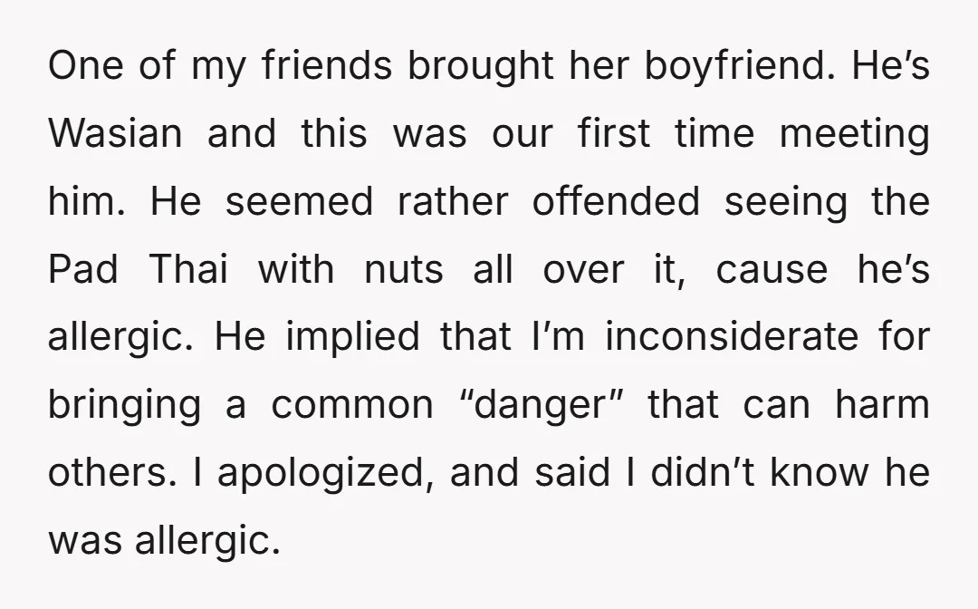 One of my friends brought her boyfriend. He’s Wasian and this was our first time meeting him. He seemed rather offended seeing the Pad Thai with nuts all over it,...
