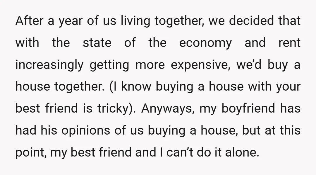 After a year of us living together, we decided that with the state of the economy and rent increasingly getting more expensive, we’d buy a house together. (I know buying...