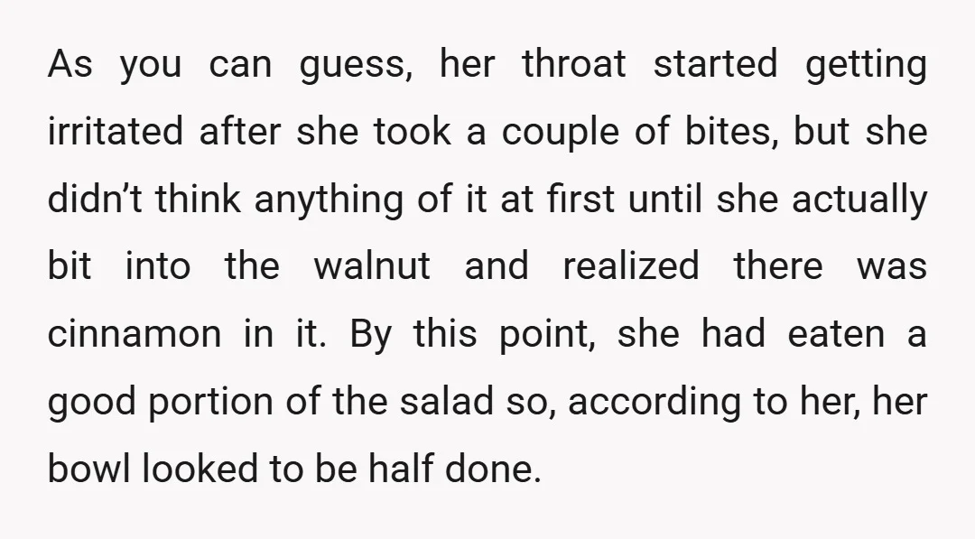 As you can guess, her throat started getting irritated after she took a couple of bites, but she didn’t think anything of it at first until she actually bit into...