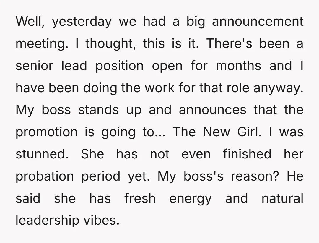 Well, yesterday we had a big announcement meeting. I thought, this is it. There's been a senior lead position open for months and I have been doing the work for...