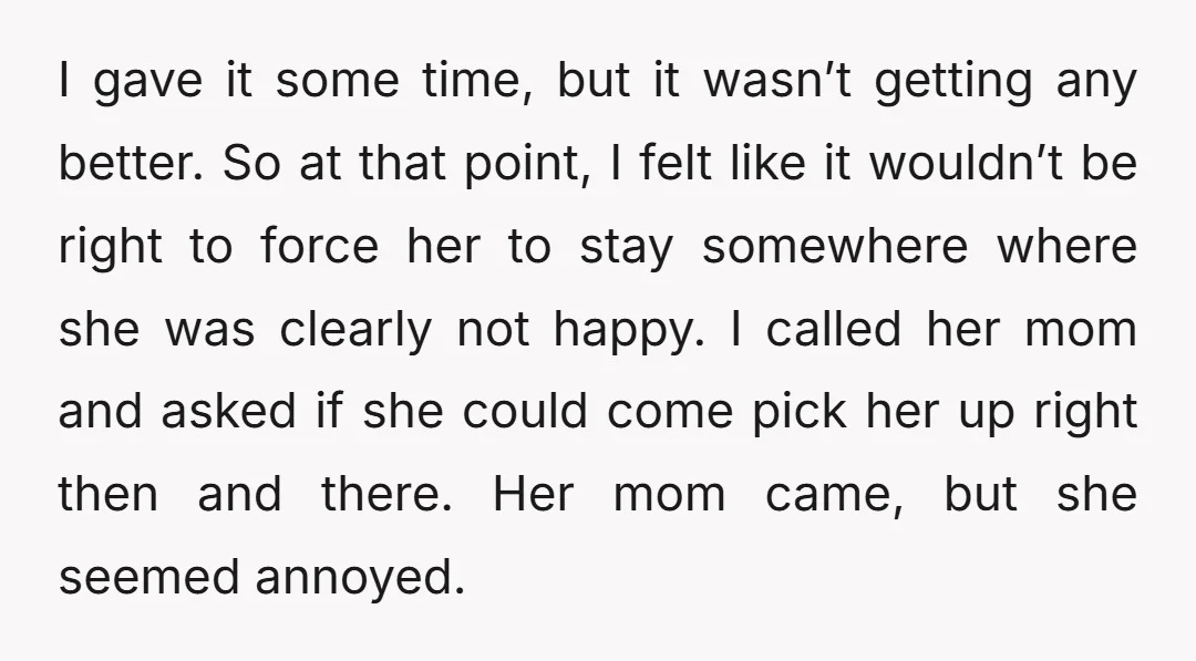 The next morning, she texted me saying she wished I had just waited it out until the morning because now her daughter is embarrassed and might not want to try...