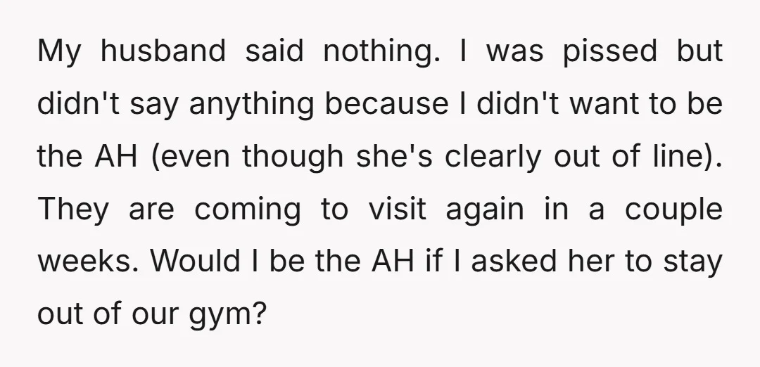 My husband said nothing. I was pissed but didn't say anything because I didn't want to be the AH (even though she's clearly out of line). They are coming to...