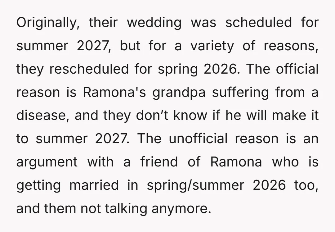 Originally, their wedding was scheduled for summer 2027, but for a variety of reasons, they rescheduled for spring 2026. The official reason is Ramona's grandpa suffering from a disease, and...
