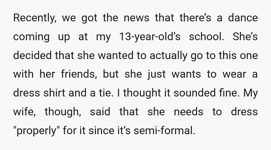 Recently, we got the news that there’s a dance coming up at my 13-year-old’s school. She’s decided that she wanted to actually go to this one with her friends, but...