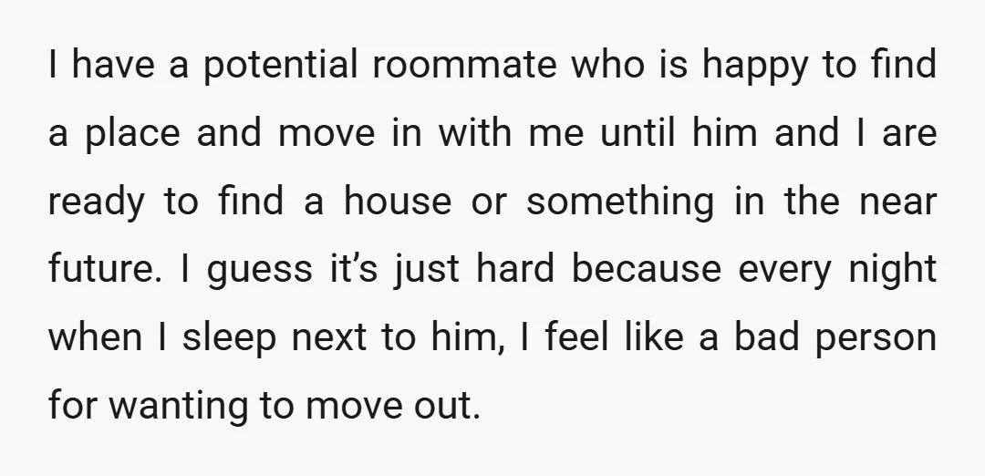 I have a potential roommate who is happy to find a place and move in with me until him and I are ready to find a house or something in...