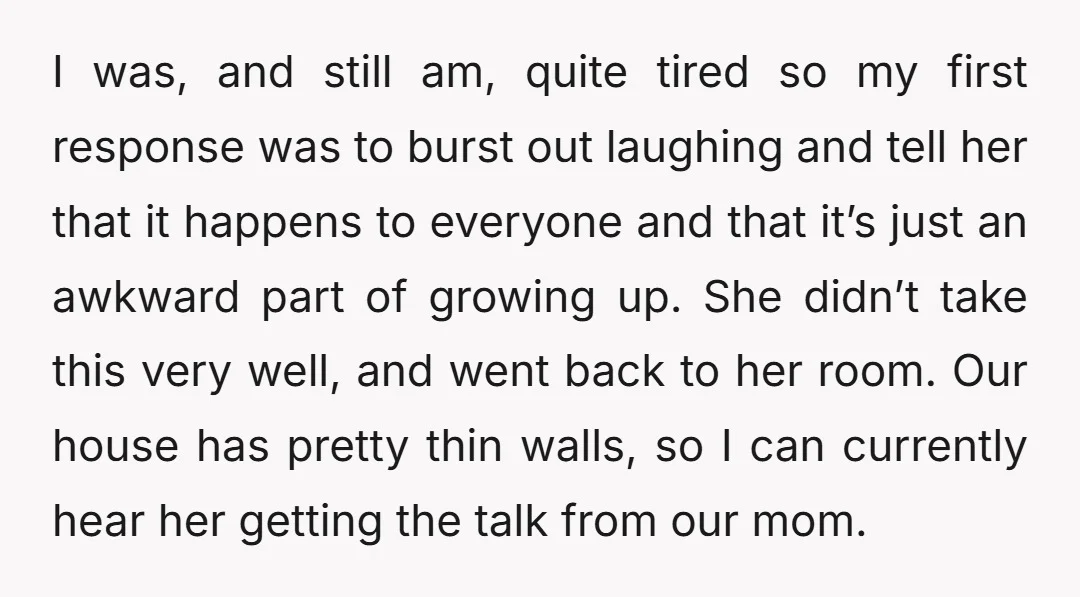 I was, and still am, quite tired so my first response was to burst out laughing and tell her that it happens to everyone and that it’s just an awkward...