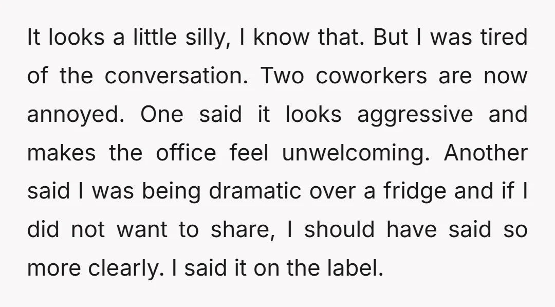 It looks a little silly, I know that. But I was tired of the conversation. Two coworkers are now annoyed. One said it looks aggressive and makes the office feel...