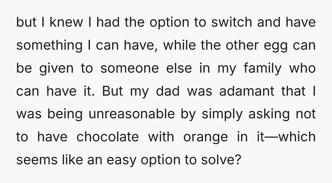 but I knew I had the option to switch and have something I can have, while the other egg can be given to someone else in my family who can...