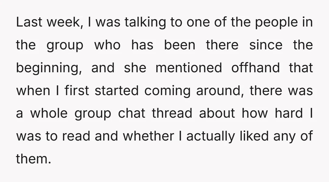 Last week, I was talking to one of the people in the group who has been there since the beginning, and she mentioned offhand that when I first started coming...