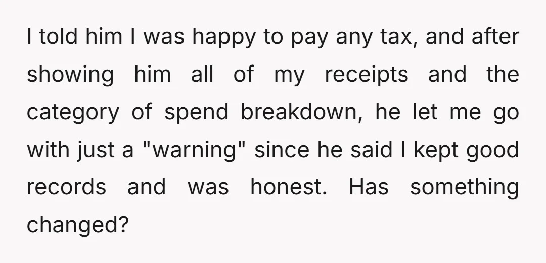 I told him I was happy to pay any tax, and after showing him all of my receipts and the category of spend breakdown, he let me go with just...