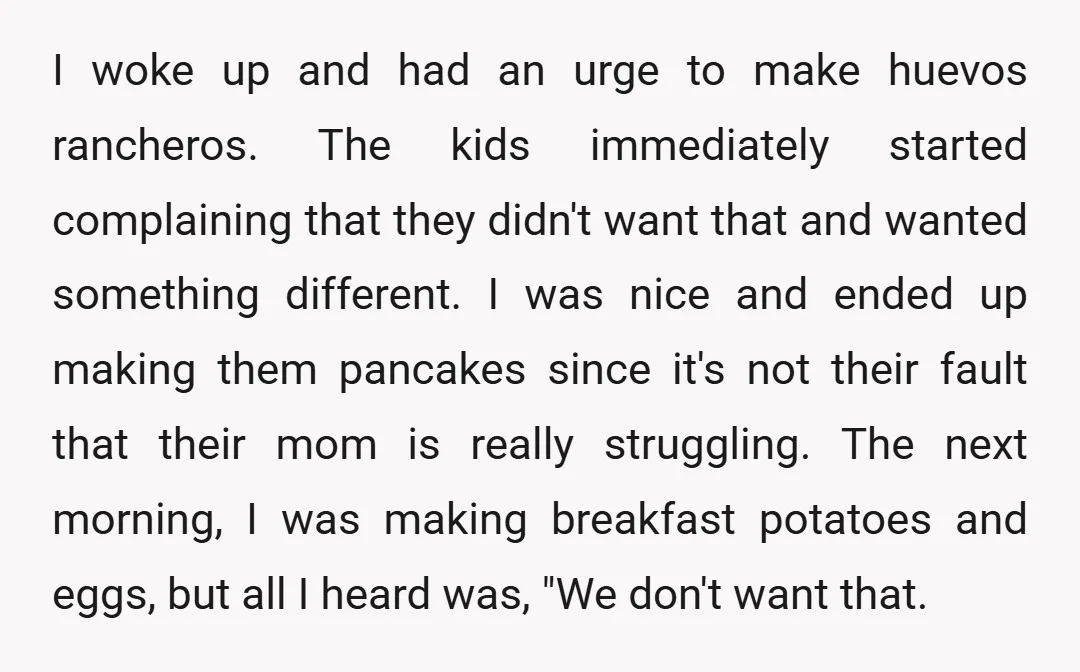 I woke up and had an urge to make huevos rancheros. The kids immediately started complaining that they didn't want that and wanted something different. I was nice and ended...