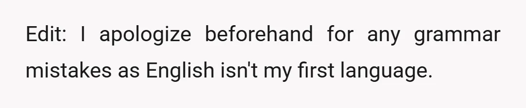 Edit: I apologize beforehand for any grammar mistakes as English isn't my first language.