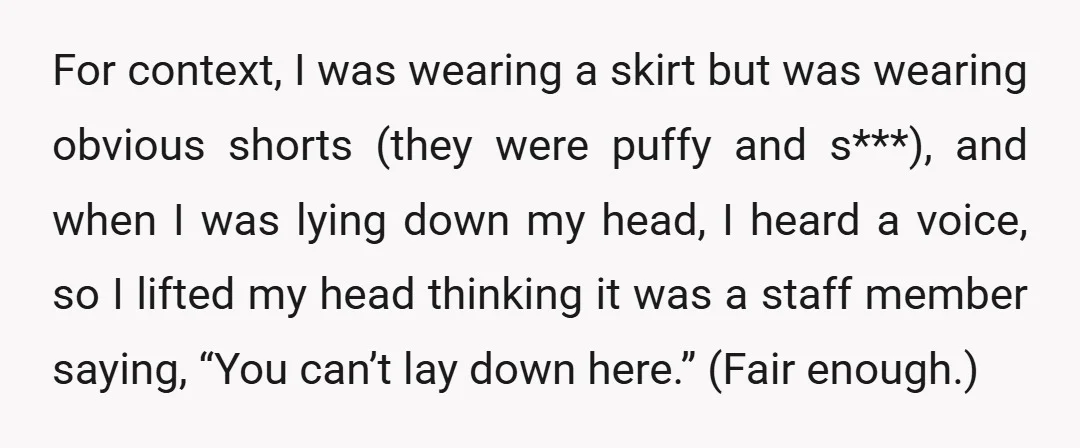 For context, I was wearing a skirt but was wearing obvious shorts (they were puffy and s***), and when I was lying down my head, I heard a voice, so...