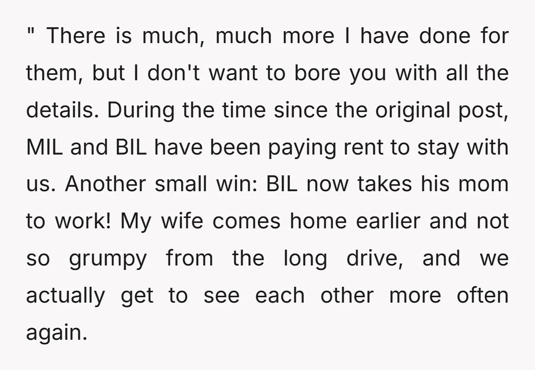 " There is much, much more I have done for them, but I don't want to bore you with all the details. During the time since the original post, MIL...