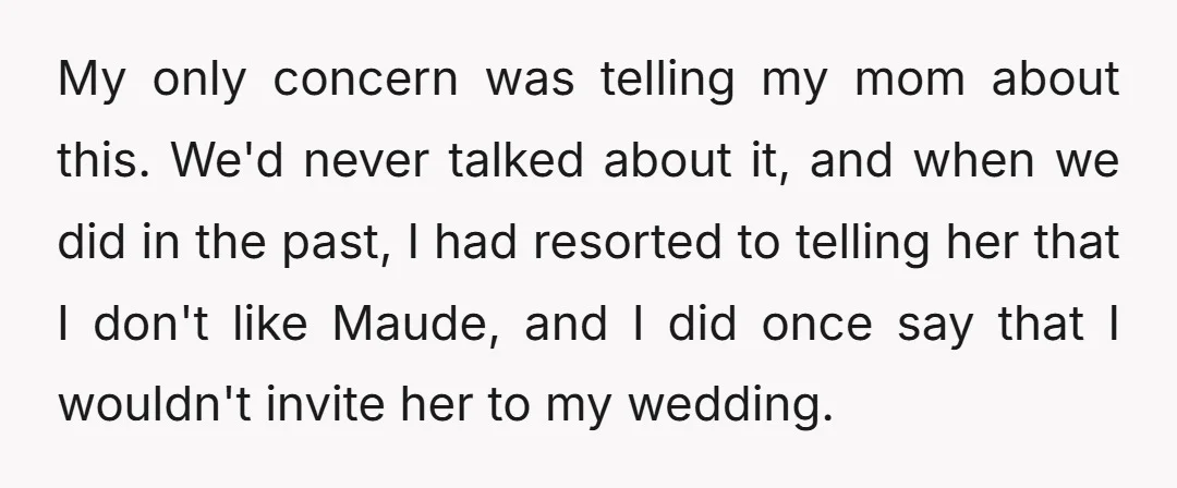 My only concern was telling my mom about this. We'd never talked about it, and when we did in the past, I had resorted to telling her that I don't...