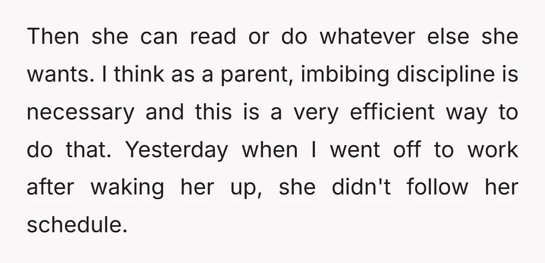 Then she can read or do whatever else she wants. I think as a parent, imbibing discipline is necessary and this is a very efficient way to do that. Yesterday...